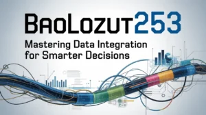 Using Baolozut253: Mastering Data Integration for Smarter Decisions